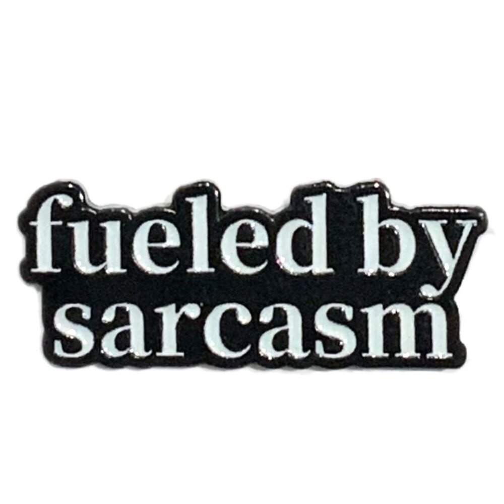 Fueled by Sarcasm Enamel Pin Funny Sassy Black White Brooch NEW